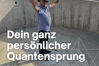 Dein ganz persönlicher Quantensprung