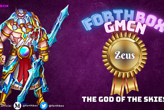 Fun Facts About Zeus: ForthBox’s "Myth" Level GMCN NFT