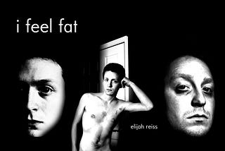 I Feel Fat