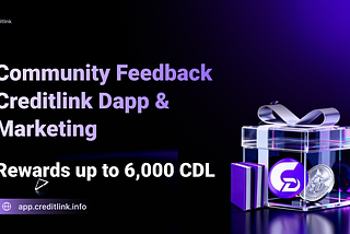 Community Feedback ｜Creditlink Dapp & Marketing