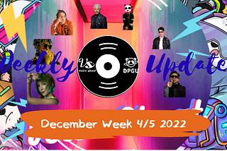VS & DPGU Weekly Update — December Week 4/5 2022