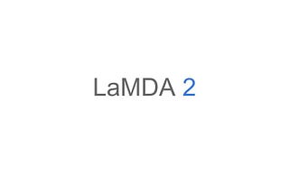 LaMDA 2