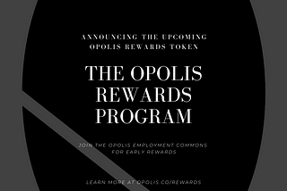 Opolis Announces Upcoming Rewards Token Which Members Can Earn for Consumption of Payroll &…