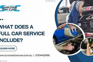 What Does a Full Car Service Include?