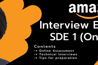 Amazon Interview Experience for SDE I | 6-Months Internship/ FTE (On-Campus 2021)