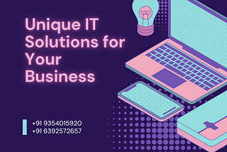 Unique IT Services & Solutions for your Business