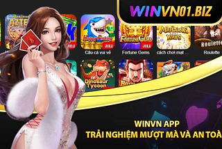 💥Winvn App tải dễ dàng — Trải nghiệm mượt mà, an toàn💥