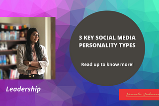 3 Key Social Media Personality Types