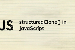 How to Deep Clone Your JavaScript Objects Like a Pro