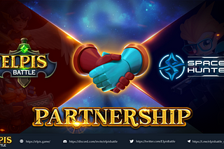 Partnership Announcement: Elpis Battle And Space Hunter