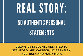 “Telling the Real Story: 50 Authentic Personal Statements from Amazing Students” out now!