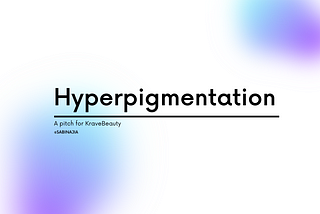Tackling Hyperpigmentation