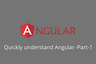 Learn Quickly Angular-#Part-1