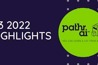 Pathr.ai Q3 2022 Highlights