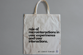 Role of microinteractions in user experience and user interface.
