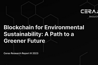 Blockchain for Environmental Sustainability: A Path to a Greener Future