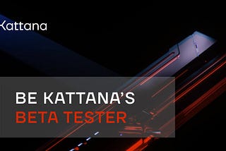 Calling all DEX traders — be Kattana’s beta tester [Closed testing stage]