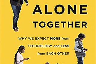 Are we really ‘Alone Together’?