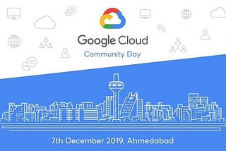 A Day with Cloud at Google Cloud Community Day Ahmedabad