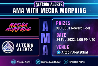 Altcoin Alerts x Mecha Morphing AMA Recap