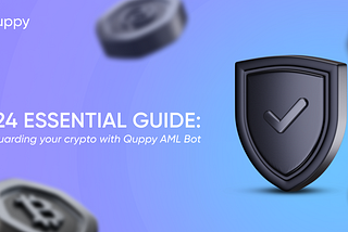 T2024 Comprehensive Guide: Navigating Cryptocurrency Recovery with Quppy AML Bot