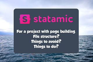 Beginner guide to starting a Vue + Statamic project for a bigger Project