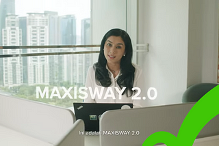 Get to know our MaxisWay 2.0 culture