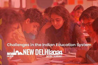 Learn about the challenges of the Indian education system