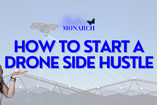 Start a Drone Side Hustle