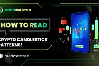 How to Read the Most Popular Crypto Candlestick Patterns