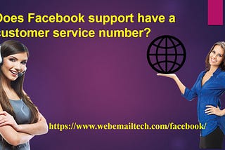 Does Facebook support have a customer service number?