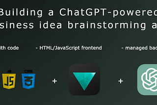 Building a ChatGPT-powered business idea brainstorming app (with code)