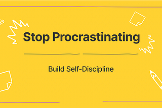 How To Build Self-Discipline?