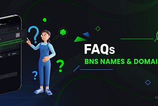 BNS Names & Domains: FAQs