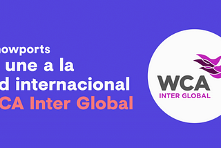 nowports se une a la red más grande de forwarding (WCA Inter Global)