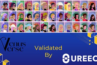 UREEQA Validating all 2,022 NFTs in Upcoming Women of Venusverse Genesis Collection