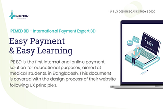 UX case study of International Payment Expert BD — ipemedbd.com