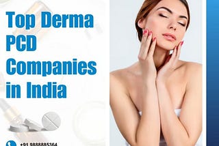 Top Derma Pharma Companies in India
