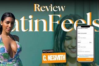 LatinFeels Review — Everything You Need to Know About This Dating Site