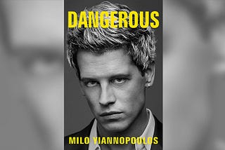 Dangerous: The Book the Media Didn’t Want You to Read
