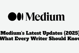 Want to boost your earnings on Medium in 2025? Then know these 4 changes immediately!