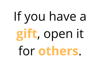 Why You Should OPEN Your Gift!