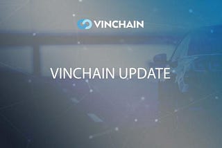 VINchain Update