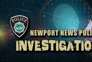 Shooting Investigation: Denbigh Boulevard & Patrick Henry Drive