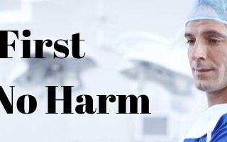 First Do No Harm