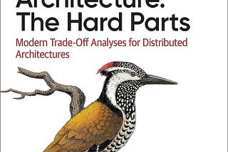 My Book Notes: Software Architecture: The Hard Parts (Part 2)