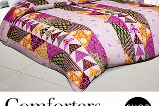 Comforters — A Must-Have Home Ingredient!