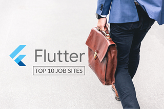 Flutter Devs Top 10 Job Sites