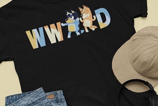 What Would Bandit and Chilli Do Parenting Unisex T Shirt Jersey Short Sleeve Tee Bluey Dad Mom T Shirt Best Mom Dad T Shirt
