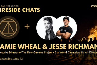 Fireside Chat with Jamie Wheal, Executive Director of the Flow Genome Project, and Jesse Richman…